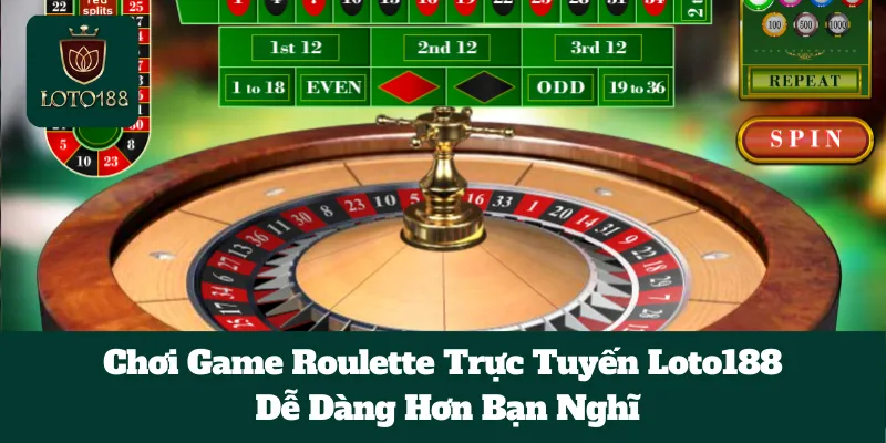 Chơi Game Roulette Trực Tuyến Loto188 Dễ Dàng Hơn Bạn Nghĩ 1 Chơi Game Roulette Trực Tuyến Loto188 Dễ Dàng Hơn Bạn Nghĩ